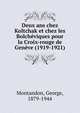 Deux ans chez Koltchak et chez les Bolch?viques pour la Croix-rouge de Gen?ve (1919-1921), Montandon, George, 1879-1944 