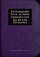 Die Nowgoroder Schra : in sieben Fassungen vom XIII bis XVII Jahrhundert, Schl?ter, Wolfgang,Gesellschaft f?r Geschichte und Altertumskunde der Ostseeprovinzen Russlands, Riga 