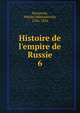Histoire de l'empire de Russie, Karamzin, Nikolai Mikhailovich, 1766-1826 