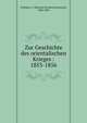 Zur Geschichte des orientalischen Krieges : 1853-1856, Geffcken, F. Heinrich (Friedrich Heinrich), 1830-1896 
