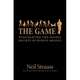 The Game: Penetrating the Secret Society of Pickup Artists, Strauss, Neil 