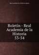 Boletn - Real Academia de la Historia. 53-54, Real Academia de la Historia (Spain) 