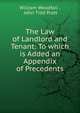 The Law of Landlord and Tenant: To which is Added an Appendix of Precedents, William Woodfall , John Tidd Pratt 