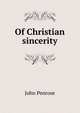 Of Christian sincerity, John Penrose 