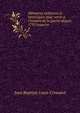 M?moires militaires et historiques pour servir ? l'histoire de la guerre depuis 1792 jusqu'en ., Jean Baptiste Louis Crossard 