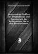 Oesterreichs Einfluss auf Deutschland und Europa, seit der Reformation bis zu den Revolutionen .. 2, Julius Franz Bergias Schneller 