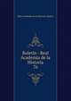 Boletn - Real Academia de la Historia. 76, Real Academia de la Historia (Spain) 
