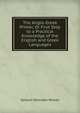 The Anglo-Greek Primer, Or First Step to a Practical Knowledge of the English and Greek Languages, Samuel Sheridan Wilson 
