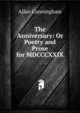 The Anniversary: Or Poetry and Prose for MDCCCXXIX, Cunningham Allan 