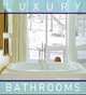 Luxury Bathrooms, Trulove James Grayson 