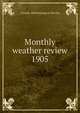 Monthly weather review. 1905, Canada. Meteorological Service 