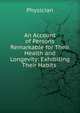An Account of Persons Remarkable for Their Health and Longevity: Exhibiting Their Habits ., Physician 