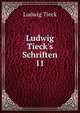 Ludwig Tieck's Schriften, Ludwig Tieck 