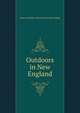 Outdoors in New England, Boston &amp; Maine railroad. [from old catalog] 