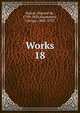 Works. 18, Balzac, Honor? de, 1799-1850,Saintsbury, George, 1845-1933 