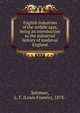 English industries of the middle ages, being an introduction to the industrial history of medieval England, Salzman, L. F. (Louis Francis), 1878- 
