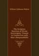 The Scripture Doctrine of Divine Sovereignty: Viewed in Connection with Man's Responsibility, William Claiborne Walton 