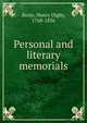 Personal and literary memorials, Beste, Henry Digby, 1768-1836 