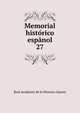 Memorial histrico espnol. 27, Real Academia de la Historia (Spain) 