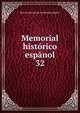 Memorial histrico espnol. 32, Real Academia de la Historia (Spain) 