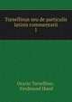 Tursellinus seu de particulis latinis commentarii. 1, Orazio Torsellino , Ferdinand Hand 