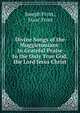 Divine Songs of the Muggletonians: In Grateful Praise to the Only True God, the Lord Jesus Christ, Joseph Frost, Isaac Frost 