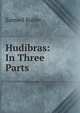 Hudibras: In Three Parts, Butler Samuel 