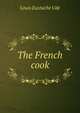 The French cook, Louis Eustache Ude 