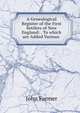 A Genealogical Register of the First Settlers of New England: . To which are Added Various ., John Farmer 