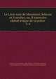 Le Livre noir de Messieurs Delavau et Franchet, ou, Repertoire alphabetique de la police .. 3-4, Franchet, Guy Delavau, Seine (France ). Pr?efecture de police, France Minist?re de l'int?rieur Division de la police g?n?rale 