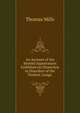 An Account of the Morbid Appearances Exhibited on Dissection in Disorders of the Trachea, Lungs ., Thomas Mills 