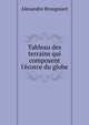 Tableau des terrains qui composent l'?corce du globe, Alexandre Brongniart 