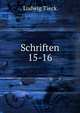 Schriften. 15-16, Ludwig Tieck 