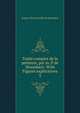 Trait complet de la peinture, par m. P de Montabert. With Figures explicatives. 3, Jacques Nicolas Paillot de Montabert 