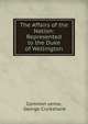 The Affairs of the Nation: Represented to the Duke of Wellington, Common sense, George Cruikshank 