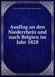 Ausflug an den Niederrhein und nach Belgien im Jahr 1828, Johanna Henriette Trosinier Schopenhauer 
