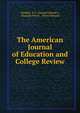 The American Journal of Education and College Review, Randall, S. S . (Samuel Sidwell ), Absalom Peters , Henry Barnard 