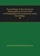 Proceedings of the American Philosophical Society held at Philadelphia for promoting useful knowledge. 28, American Philosophical Society 