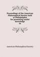 Proceedings of the American Philosophical Society held at Philadelphia for promoting useful knowledge. 56, American Philosophical Society 