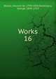 Works. 16, Balzac, Honor? de, 1799-1850,Saintsbury, George, 1845-1933 