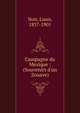Campagne du Mexique : (Souvenirs d'un Zouave), Noir, Louis, 1837-1901 