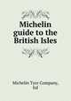 Michelin guide to the British Isles, Michelin Tyre Company, ltd 