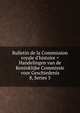 Bulletin de la Commission royale d`histoire = Handelingen van de Koninklijke Commissie voor Geschiedenis. 8, Series 5, Acad?mie royale des sciences, des lettres et des beaux-arts de Belgique. Commission royale d'histoire,Acad?mie royale des sciences, des lettres et des beaux-arts de Belgique. Commission royale d'histoire. Compte rendu des s?ances 