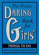 The Pocket Daring Book for Girls: Things to Do, Andrea J. Buchanan 