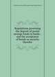 Regulations governing the deposit of postal savings funds in banks : and the acceptance of bonds as security therefor, United States. Post Office Dept. Postal Savings System 