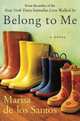 Belong to Me, Marisa De Los Santos 