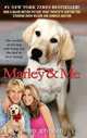 Marley & Me: Life and Love with the World's Worst Dog, John Grogan 