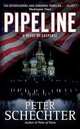 Pipeline: A Novel of Suspense, Schechter, Peter 