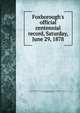 Foxborough's official centennial record, Saturday, June 29, 1878, Foxborough (Mass. : Town). Centennial Executive Committee,Carpenter, E. P. (Erastus Payson) 
