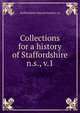 Collections for a history of Staffordshire. n.s., v.1, Staffordshire Record Society. cn 
